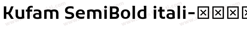 Kufam SemiBold itali字体转换